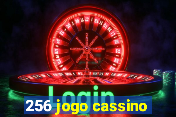 256 jogo cassino